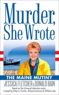 Couverture_Murder, She Wrote: The Maine Mutiny