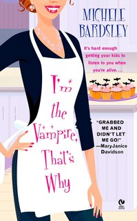 Front cover_I'm The Vampire, That's Why