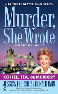 Front cover_Murder, She Wrote: Coffee, Tea, Or Murder?