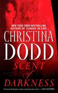 Scent Of Darkness: Darkness Chosen by Christina Dodd