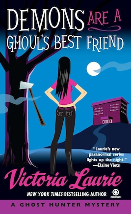 Demons Are A Ghoul's Best Friend: A Ghost Hunter Mystery