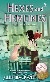 Hexes And Hemlines: A Witchcraft Mystery