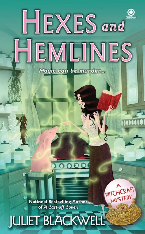 Hexes And Hemlines: A Witchcraft Mystery