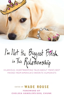 Front cover_I'm Not The Biggest Bitch In This Relationship
