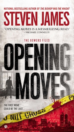 Opening Moves: The Bowers Files