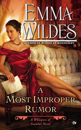 A Most Improper Rumor: A Whispers Of Scandal Novel