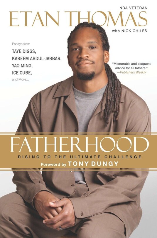 Fatherhood: Rising To The Ultimate Challenge