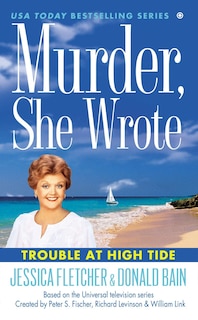 Front cover_Murder, She Wrote: Trouble At High Tide
