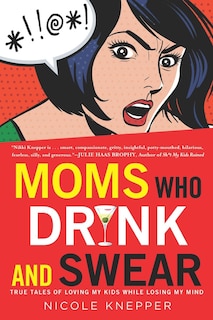 Couverture_Moms Who Drink And Swear
