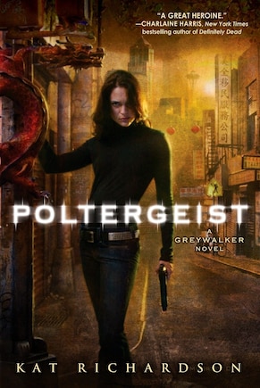 Poltergeist: A Greywalker Novel