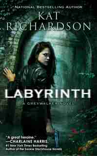 Labyrinth: A Greywalker Novel by Kat Richardson