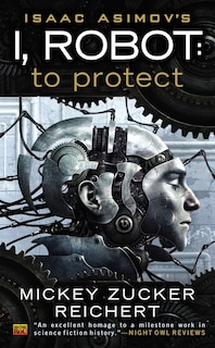 Front cover_Isacc Asimov's I, Robot: To Protect