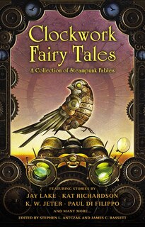 Couverture_Clockwork Fairy Tales: A Collection Of Steampunk Fables