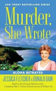 Front cover_Murder, She Wrote: Aloha Betrayed