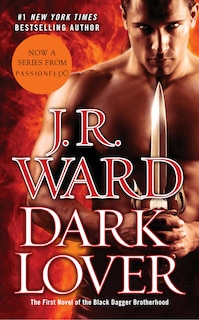 Dark Lover: The First Novel Of The Black Dagger Brotherhood