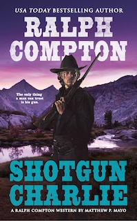 Couverture_Ralph Compton Shotgun Charlie