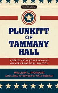 Front cover_Plunkitt Of Tammany Hall