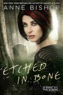 Etched In Bone by Anne Bishop