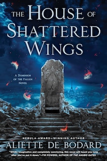 Front cover_The House of Shattered Wings