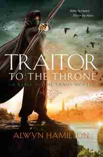 Traitor To The Throne by Alwyn Hamilton