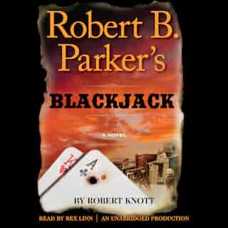 Robert B. Parker's Blackjack by Robert Knott