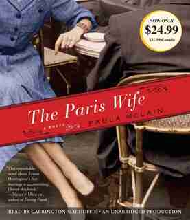 The Paris Wife: A Novel by Paula McLain