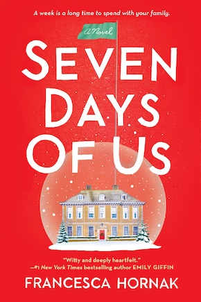 Seven Days Of Us: A Novel