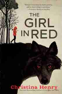 The Girl In Red by Christina Henry