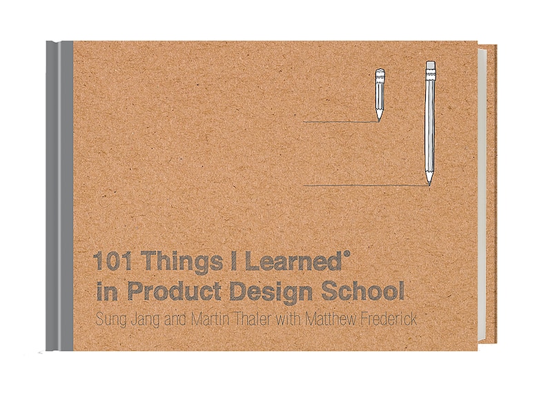 101 Things I Learned® In Product Design School