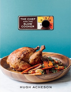 Front cover_The Chef And The Slow Cooker