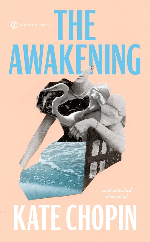 Front cover_The Awakening And Selected Stories Of Kate Chopin
