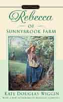Rebecca Of Sunnybrook Farm de Kate Douglas Wiggin