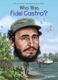 Front cover_Who Was Fidel Castro?