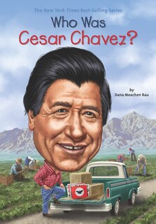 Front cover_Who Was Cesar Chavez?