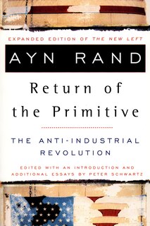 The Return Of The Primitive: The Anti-industrial Revolution