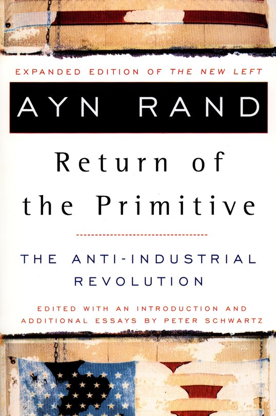 The Return Of The Primitive: The Anti-industrial Revolution