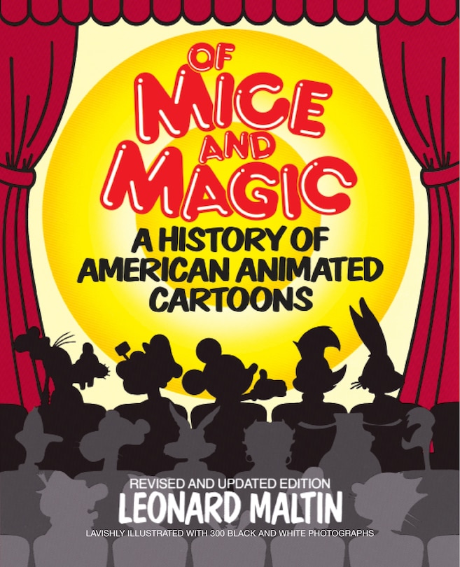 Of Mice And Magic: A History Of American Animated Cartoons; Revised And Updated