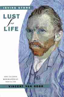 Lust For Life by Irving Stone
