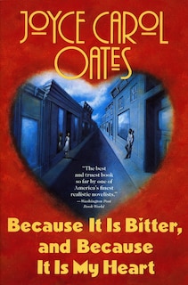 Front cover_Because It Is Bitter, And Because It Is My Heart