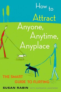 Couverture_How To Attract Anyone, Anytime, Anyplace