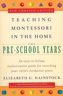 Front cover_Teaching Montessori In The Home: Pre-school Years