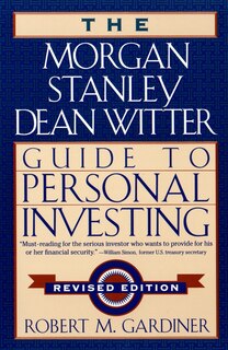 Couverture_The Morgan Stanley/Dean Witter Guide to Personal Investing