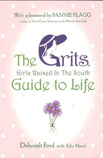 Front cover_Grits (girls Raised In The South) Guide To Life