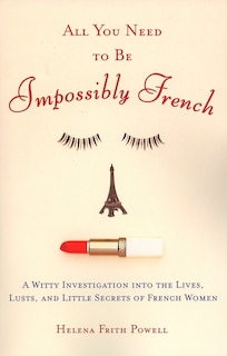 Front cover_All You Need To Be Impossibly French