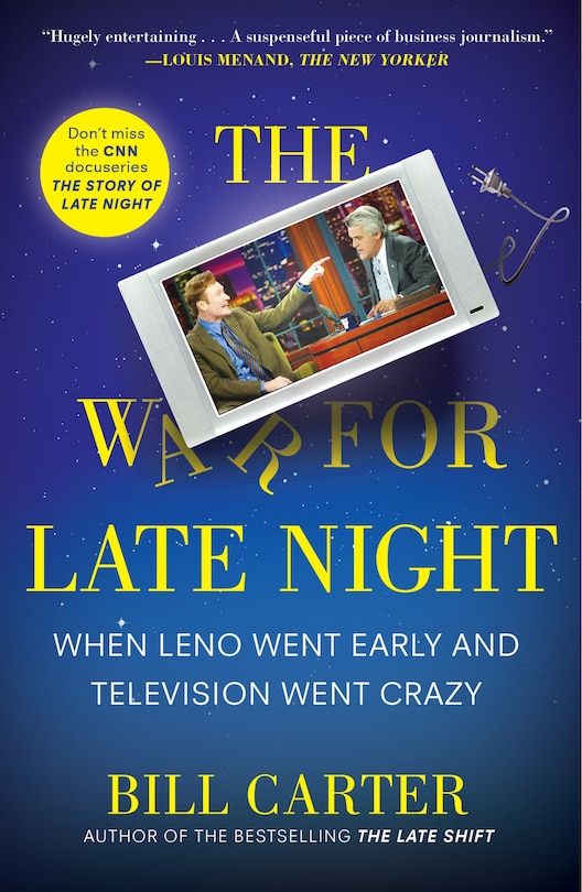 The War For Late Night: When Leno Went Early And Television Went Crazy