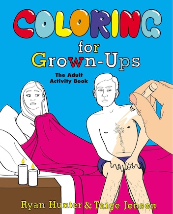 Coloring For Grown-ups: The Adult Activity Book