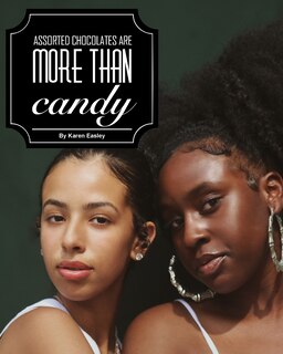 Couverture_Assorted Chocolates Are More Than Candy