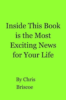 Front cover_Inside This Book Is The Most Exciting News For Your Life