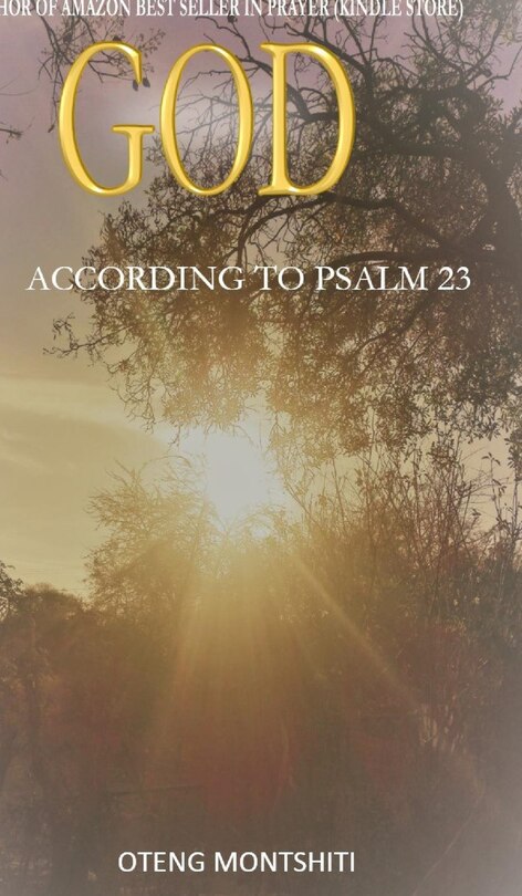 Front cover_God According To Psalm 23