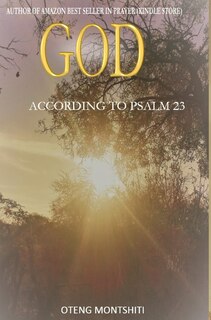 Front cover_God According To Psalm 23